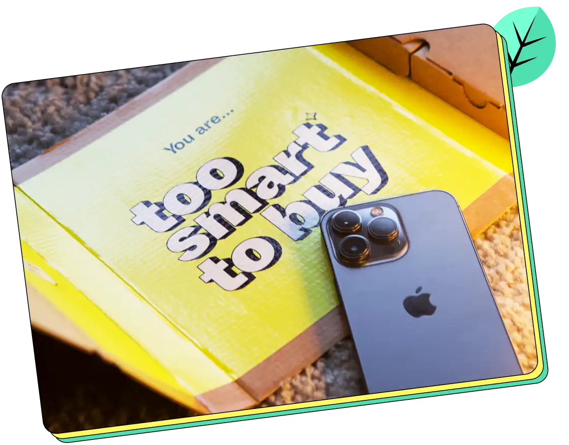 Picture of an iPhone and a a card saying too smart to buy